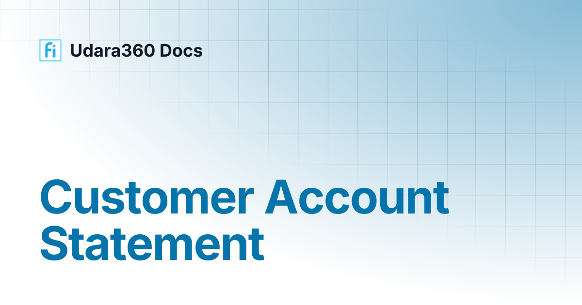 Customer Account Statement | Udara360 Docs | Udara360 Docs
