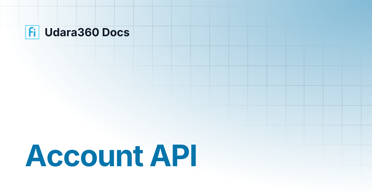 Account API | Udara360 Docs | Udara360 Docs