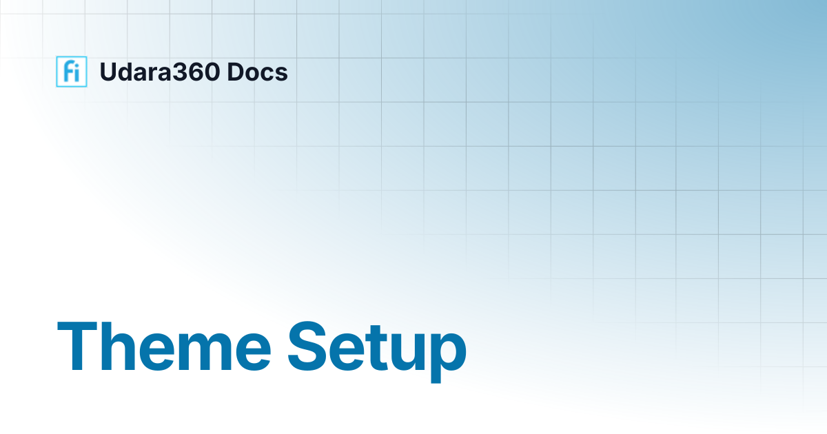 Theme Setup | Udara360 Docs