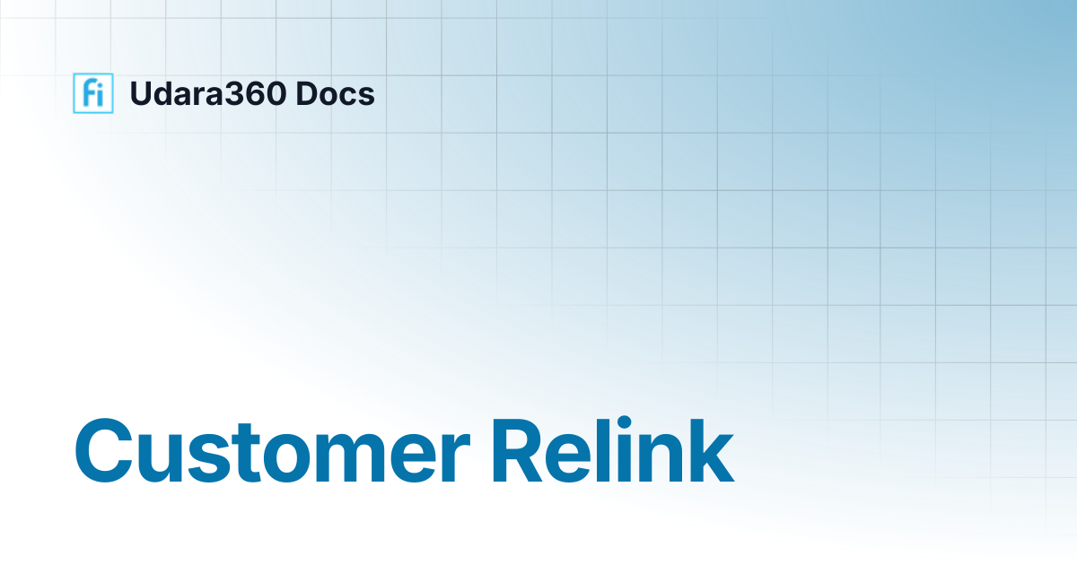 Customer Relink | Udara360 Docs