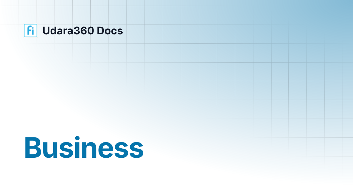 Business | Udara360 Docs