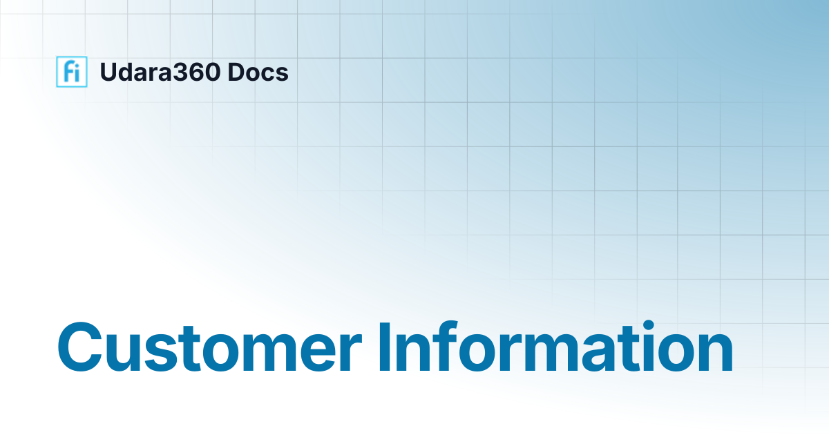 Customer Information | Udara360 Docs