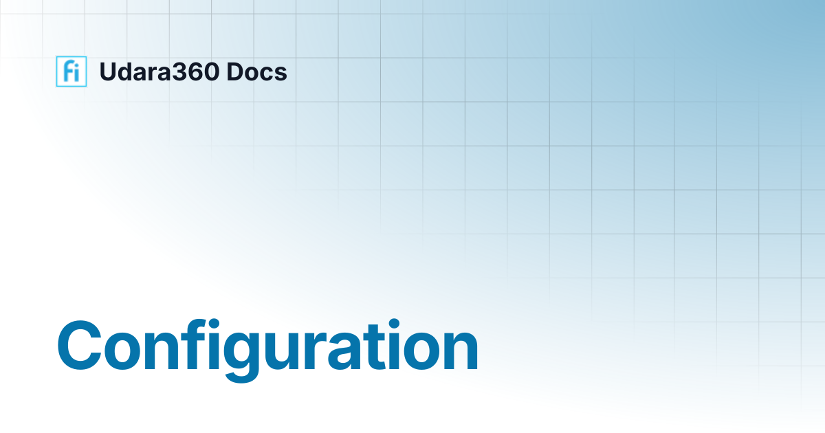 Configuration | Udara360 Docs
