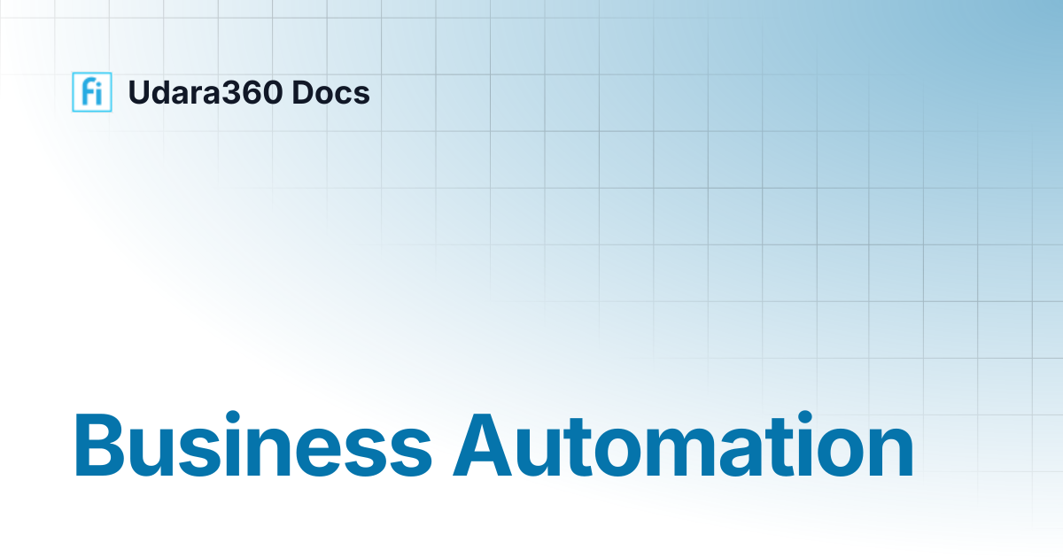 Business Automation | Udara360 Docs