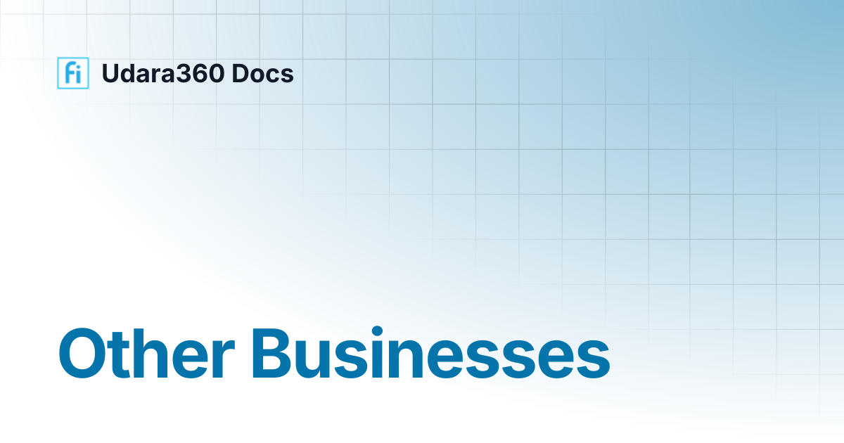 Other Businesses | Udara360 Docs