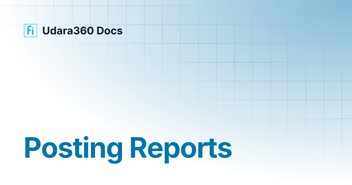 Posting Reports | Udara360 Docs