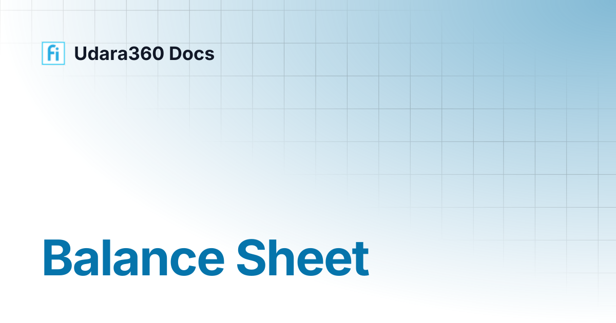 Balance Sheet | Udara360 Docs